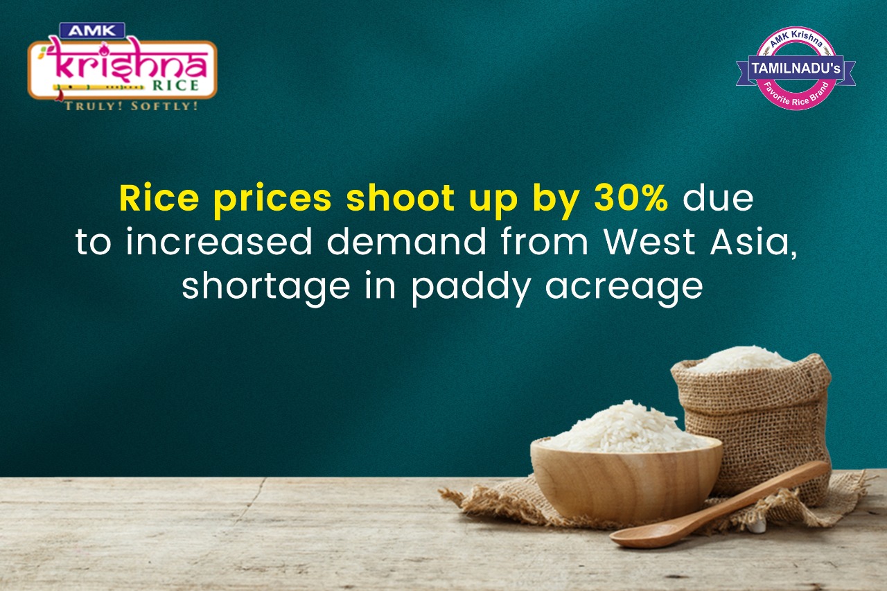 Rice prices shoot up by 30% due to increased demand from West Asia, shortage in paddy acreage